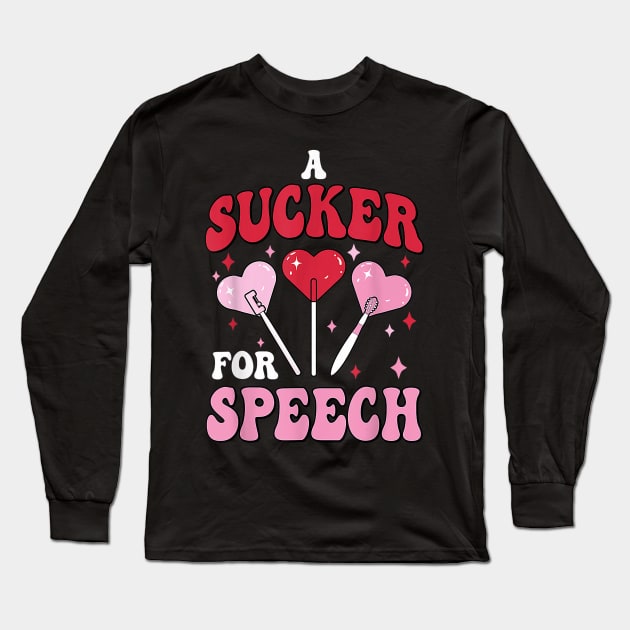 A Sucker For Speech Therapy Pathologist SLP Valentines Day Long Sleeve T-Shirt by jadolomadolo